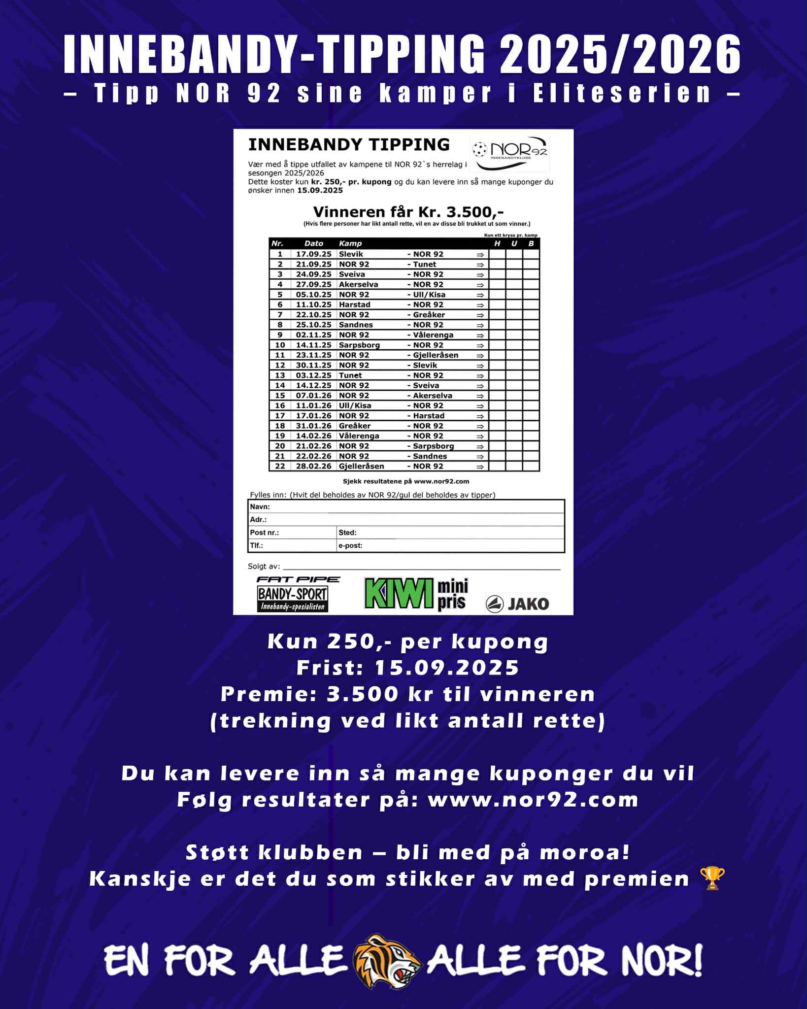 Bli med på årets Innebandy-Tipping – vinn 3.500,- og støtt NOR 92!